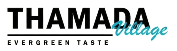 Thamada Village — Evergreen Taste