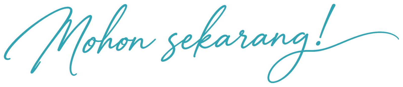 Mohon sekarang!